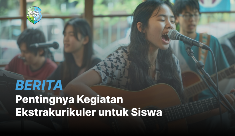 Pentingnya Kegiatan Ekstrakurikuler untuk Siswa
