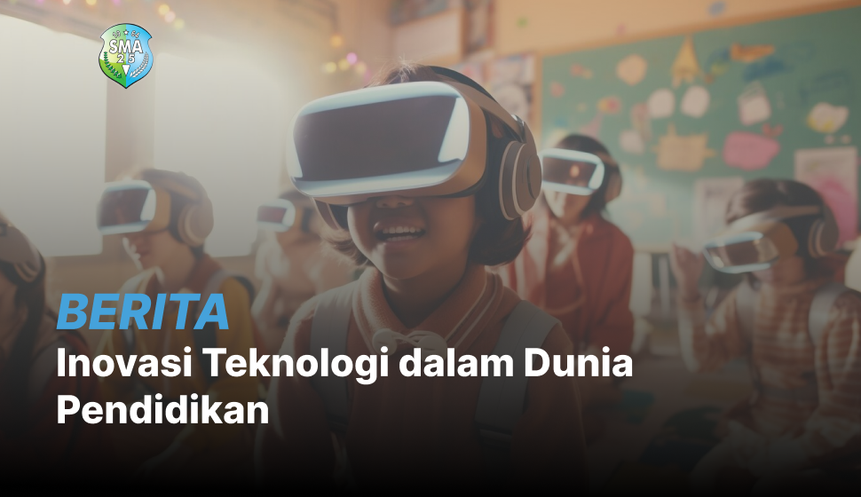 Inovasi Teknologi dalam Dunia Pendidikan